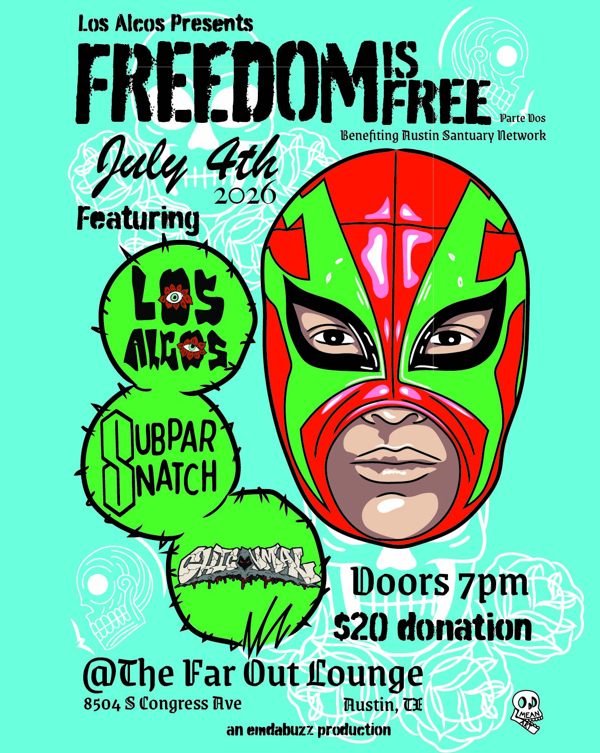 Freedom is FREE Fiesta Feat. Los Alcos, Subpar Snatch and ChiConMal