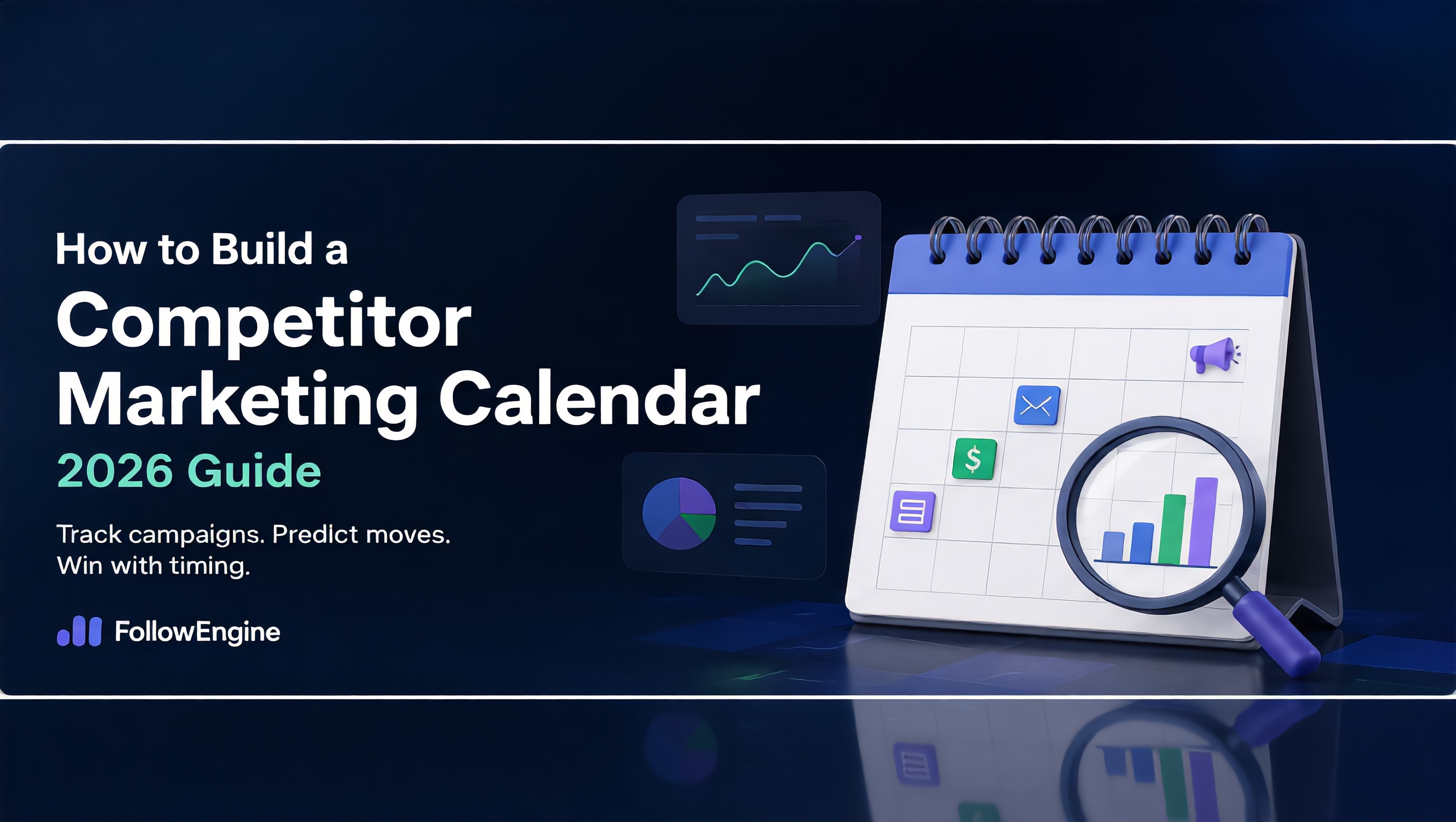 How to build a competitor marketing calendar — 2026 guide