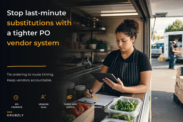 Commissary procurement systems that prevent last‑minute substitutions: vendor SLAs, PO cadence and invoice reconciliation