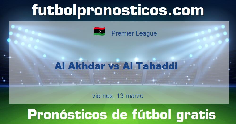 Al Akhdar vs Al Tahaddi