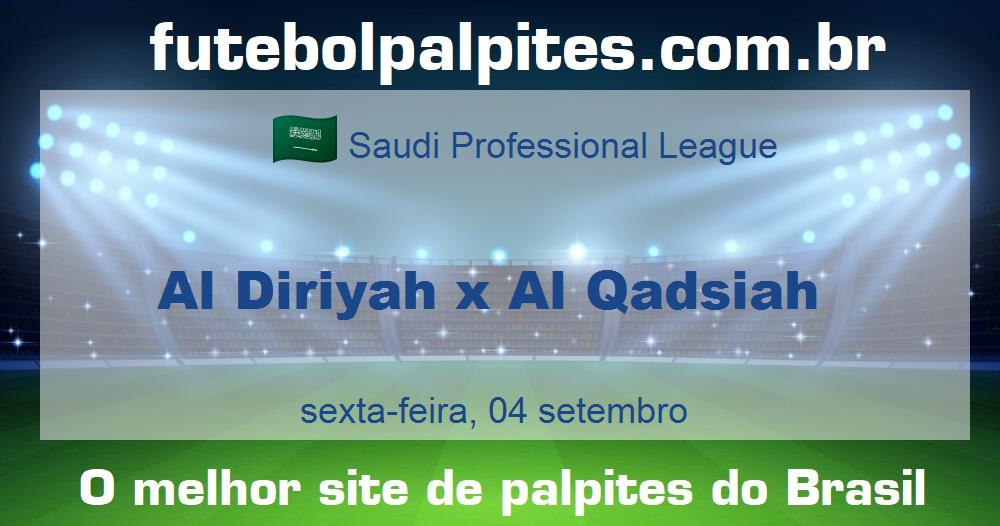 Al Diriyah x Al Qadsiah