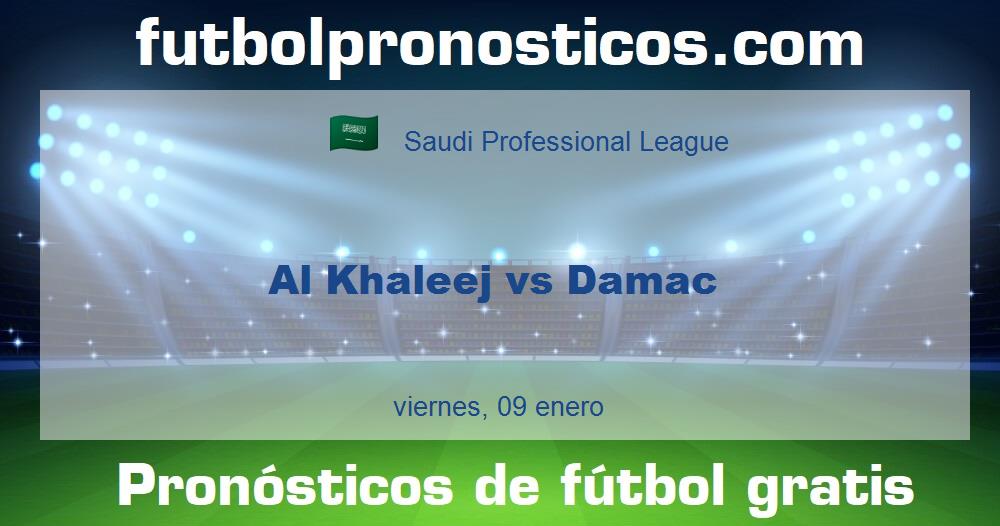 Al Khaleej vs Damac