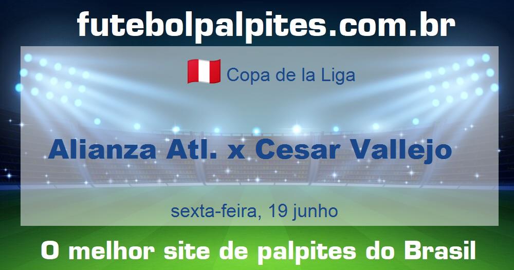 Alianza Atl. x Cesar Vallejo Alianza Atl. x Cesar Vallejo