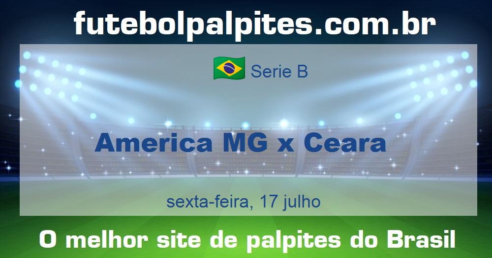 America MG x Ceara America MG x Ceara
