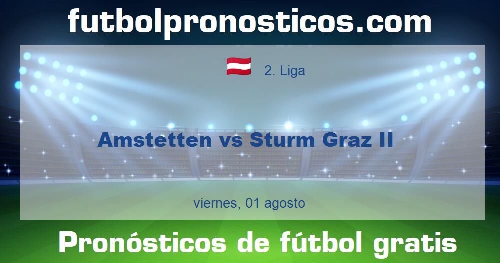 Amstetten vs Sturm Graz II Amstetten vs Sturm Graz II