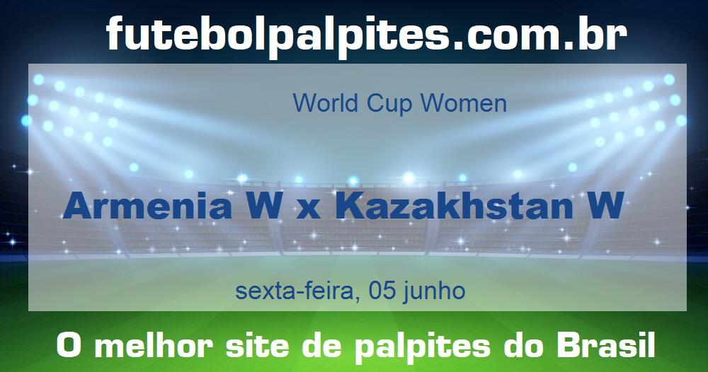 Armenia W x Kazakhstan W Armenia W x Kazakhstan W