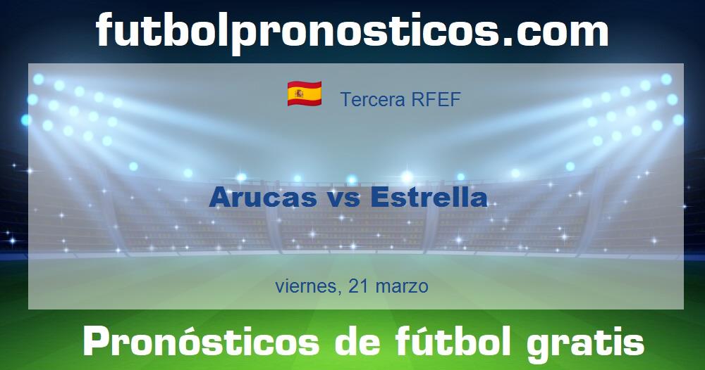 Arucas vs Estrella