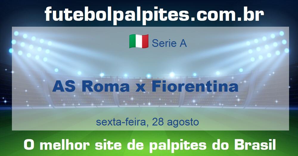 AS Roma x Fiorentina