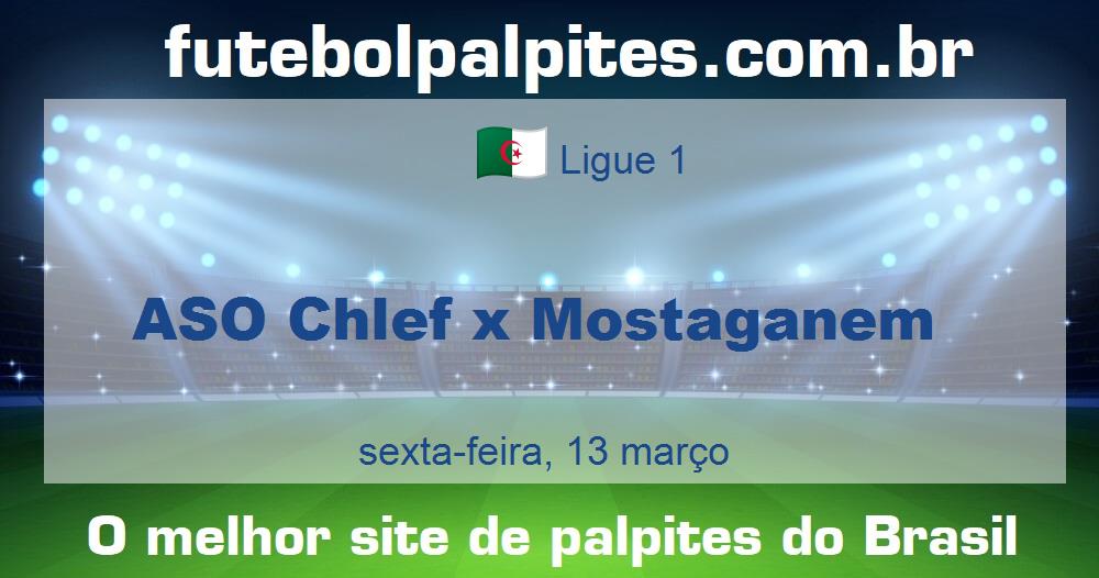 ASO Chlef x Mostaganem