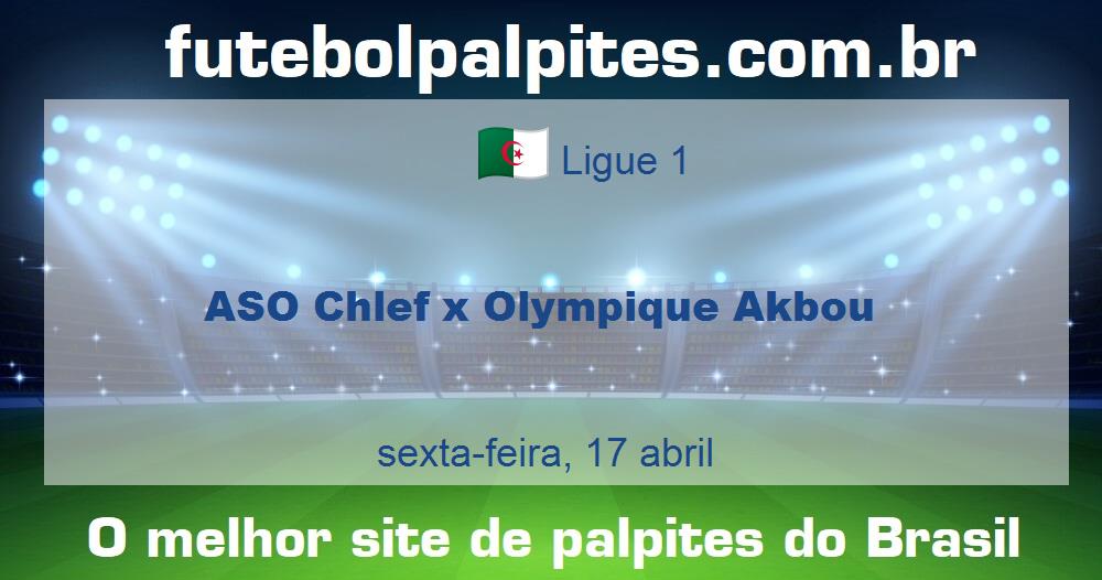 ASO Chlef x Olympique Akbou ASO Chlef x Olympique Akbou