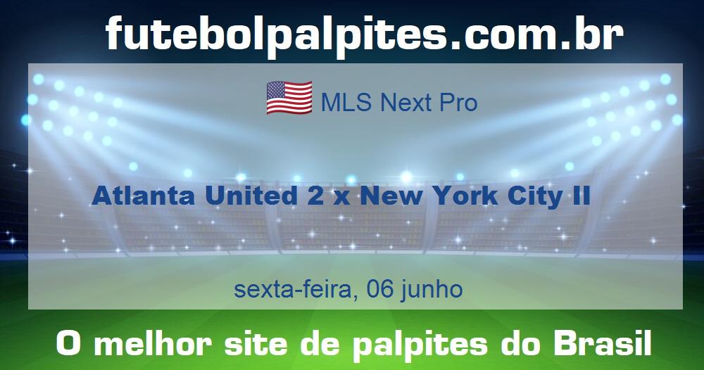 Atlanta United 2 x New York City II