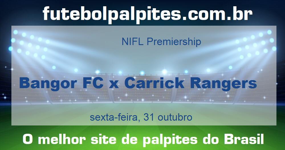 Bangor FC x Carrick Rangers