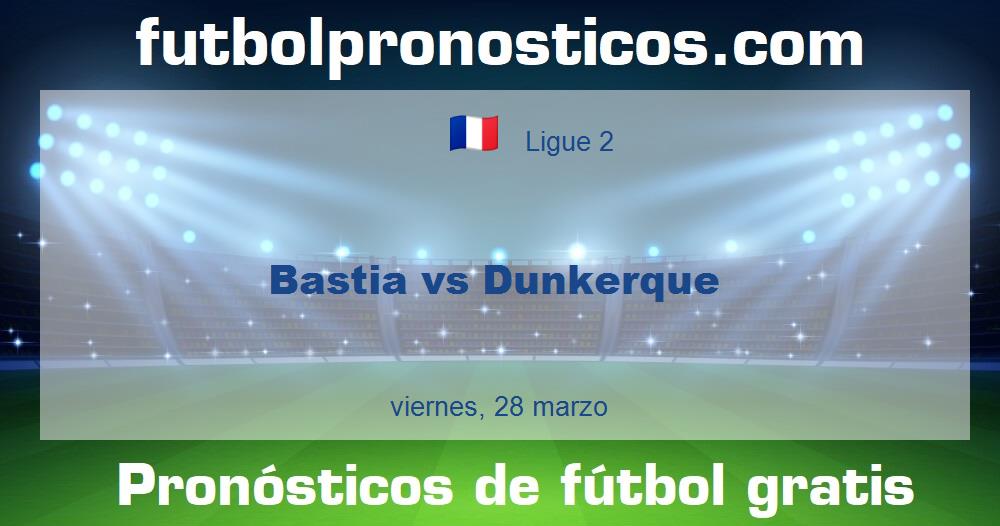 Bastia vs Dunkerque