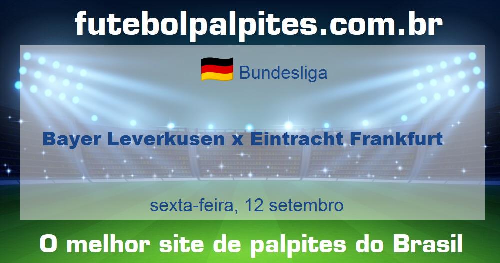Bayer Leverkusen x Eintracht Frankfurt Bayer Leverkusen x Eintracht Frankfurt