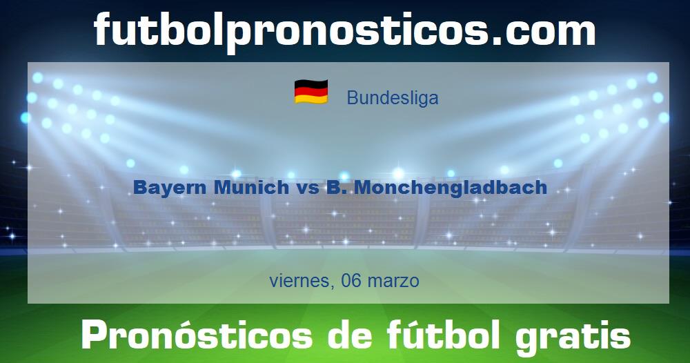 Bayern Munich vs B. Monchengladbach
