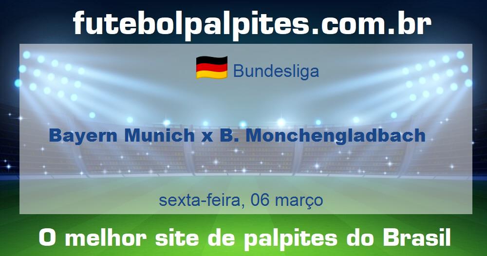 Bayern Munich x B. Monchengladbach Bayern Munich x B. Monchengladbach