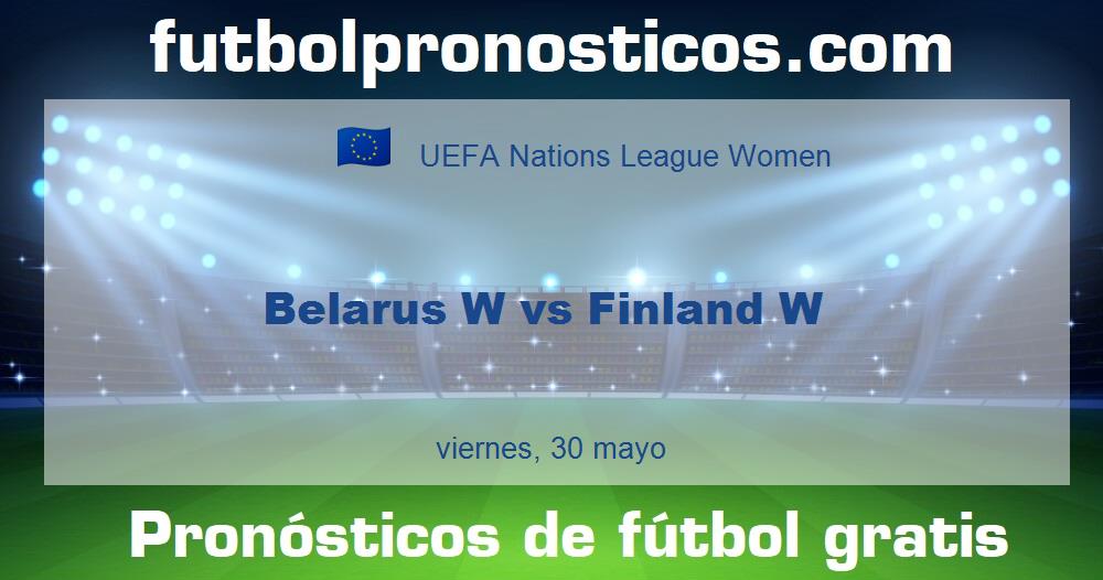 Belarus W vs Finland W Belarus W vs Finland W