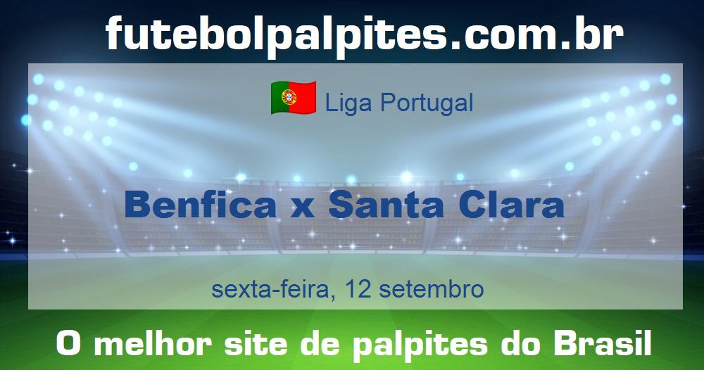 Benfica x Santa Clara Benfica x Santa Clara