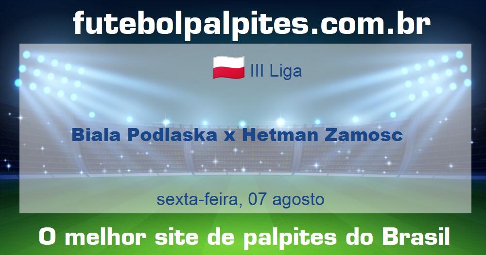 Biala Podlaska x Hetman Zamosc Biala Podlaska x Hetman Zamosc