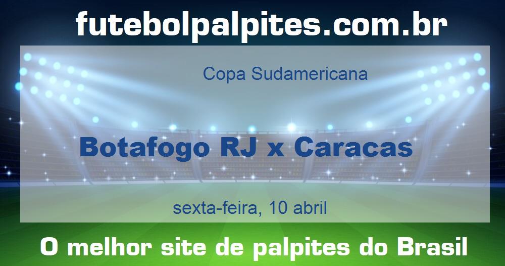 Botafogo RJ x Caracas