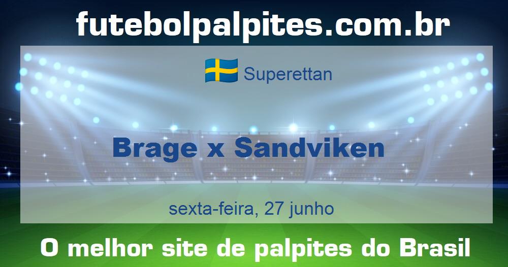 Brage x Sandviken Brage x Sandviken