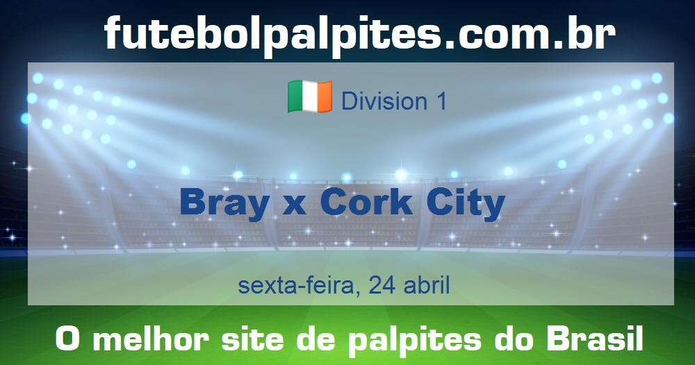Bray x Cork City