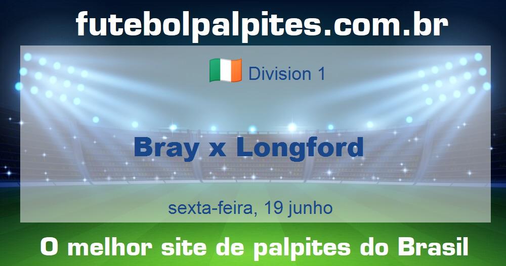 Bray x Longford