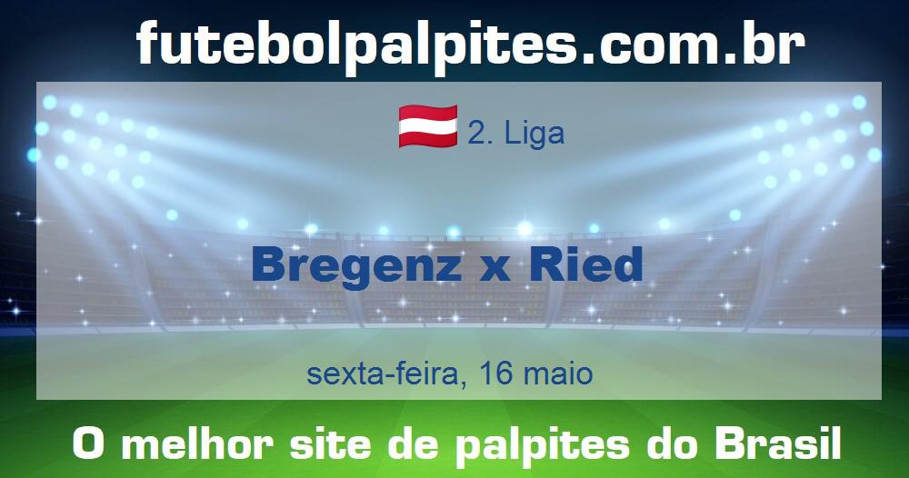 Bregenz x Ried Bregenz x Ried