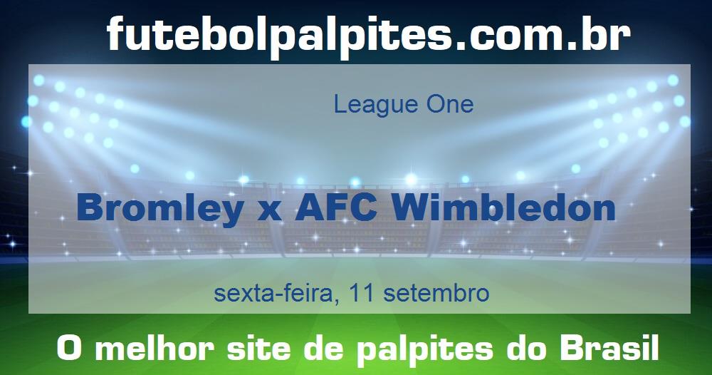 Bromley x AFC Wimbledon