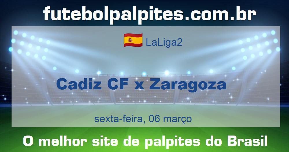 Cadiz CF x Zaragoza