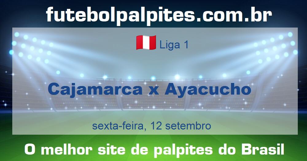 Cajamarca x Ayacucho Cajamarca x Ayacucho