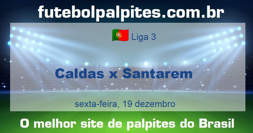 Caldas x Santarem Caldas x Santarem