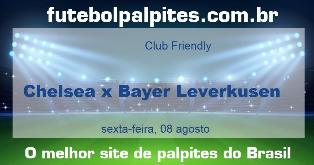 Chelsea x Bayer Leverkusen Chelsea x Bayer Leverkusen