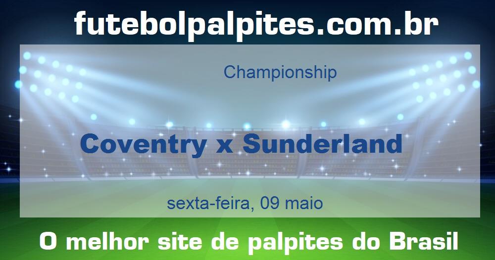 Coventry x Sunderland Coventry x Sunderland