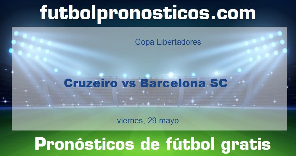 Cruzeiro vs Barcelona SC Cruzeiro vs Barcelona SC