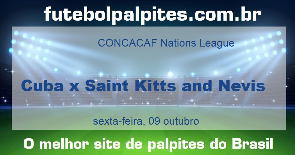 Cuba x Saint Kitts and Nevis Cuba x Saint Kitts and Nevis