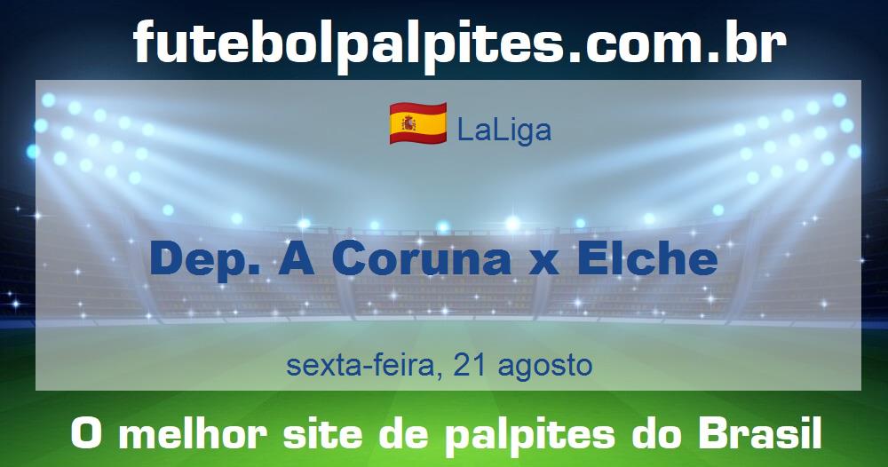 Dep. A Coruna x Elche Dep. A Coruna x Elche