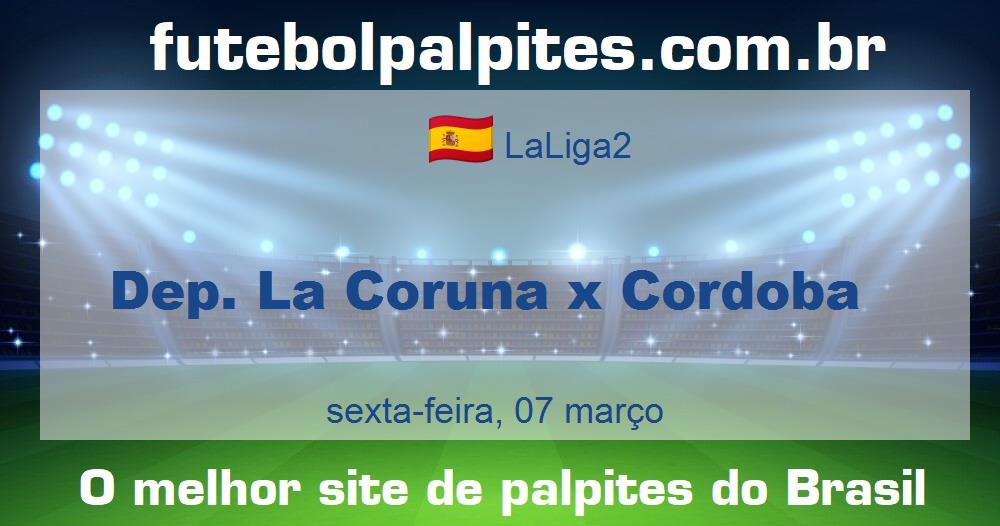 Dep. La Coruna x Cordoba