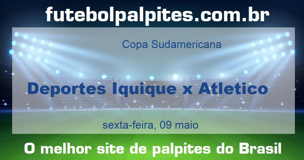 Deportes Iquique x Atletico Deportes Iquique x Atletico