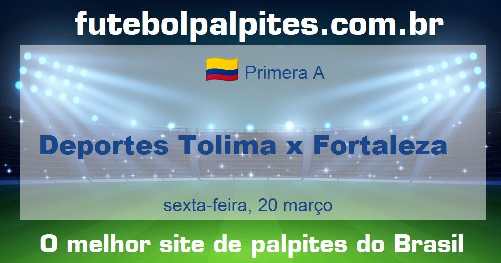 Deportes Tolima x Fortaleza
