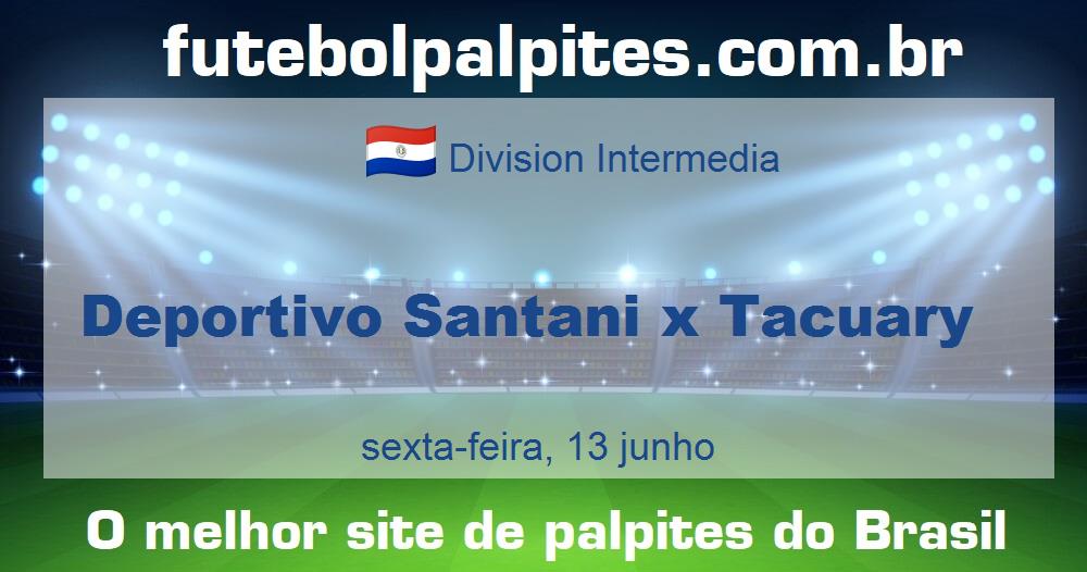 Deportivo Santani x Tacuary Deportivo Santani x Tacuary