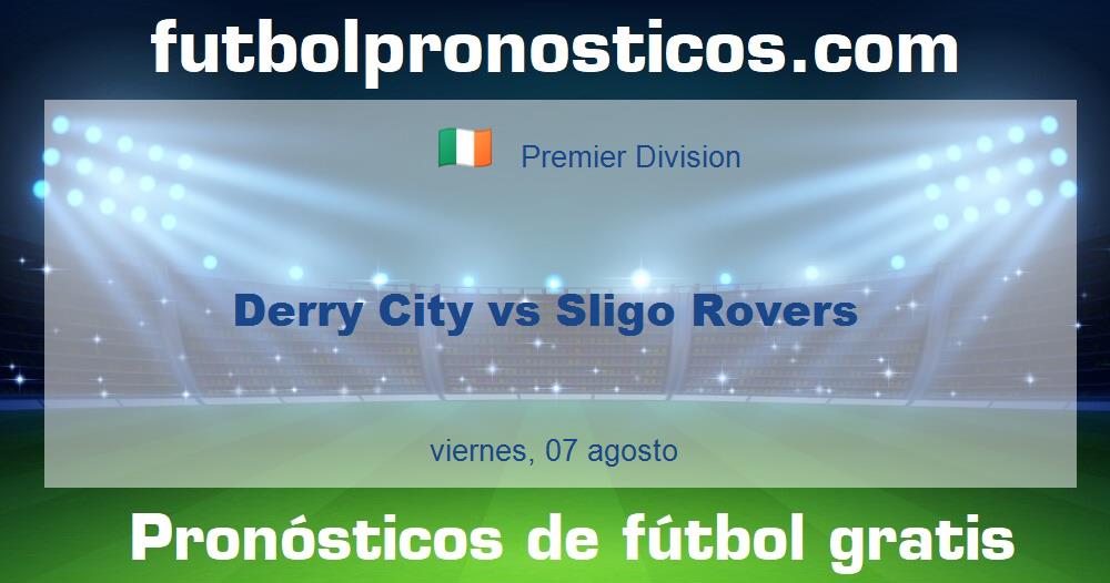 Derry City vs Sligo Rovers Derry City vs Sligo Rovers