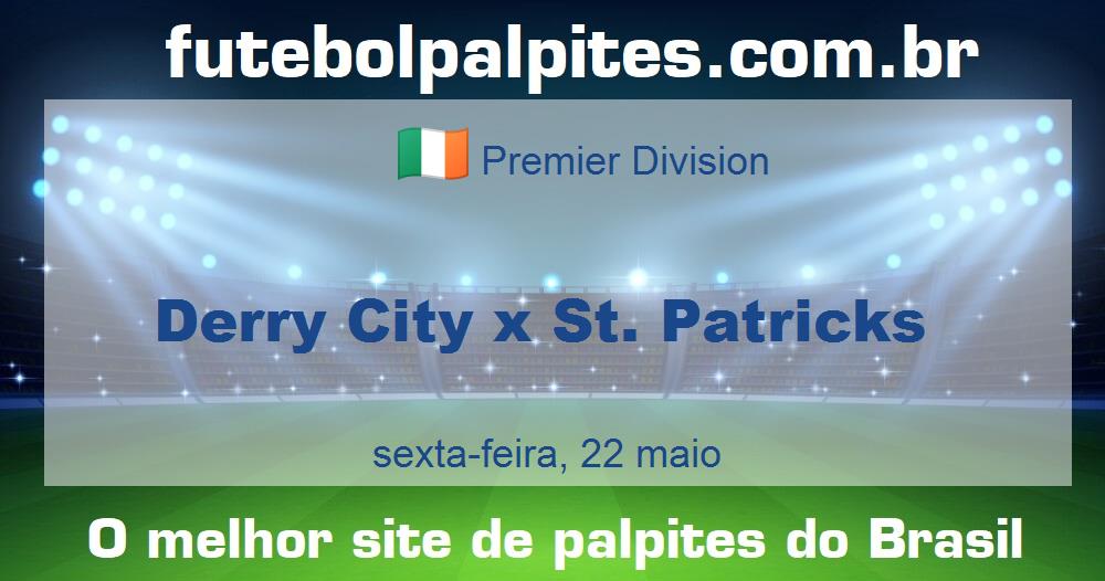 Derry City x St. Patricks Derry City x St. Patricks