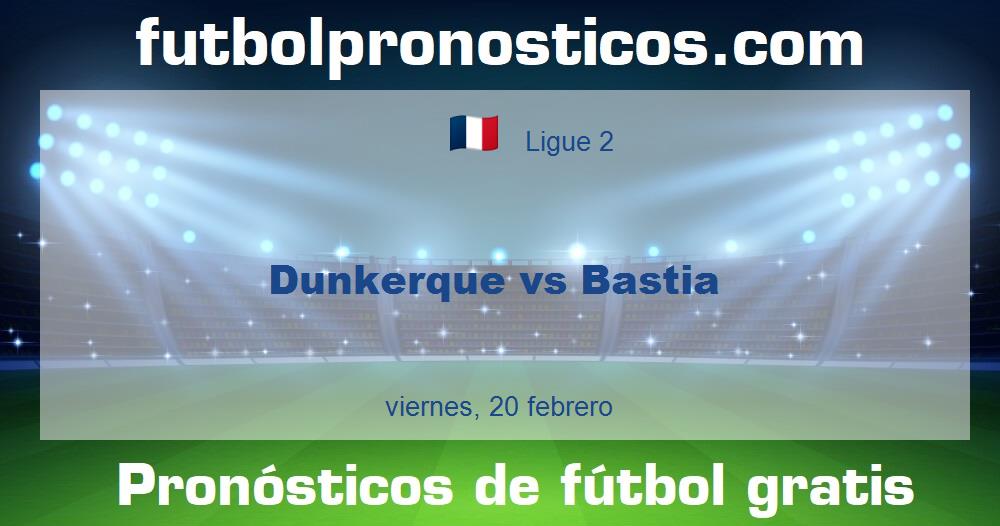 Dunkerque vs Bastia
