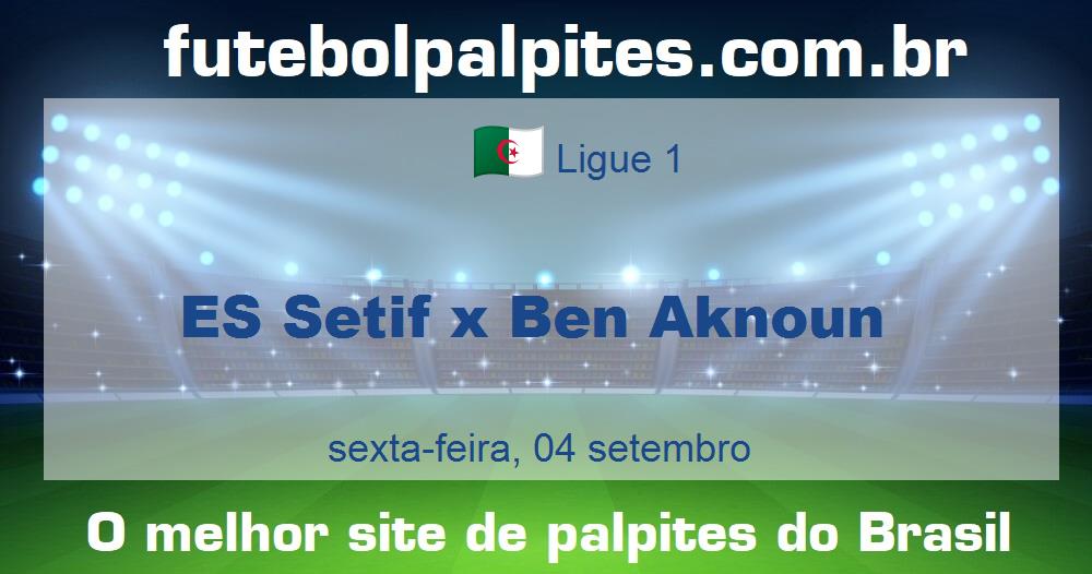 ES Setif x Ben Aknoun