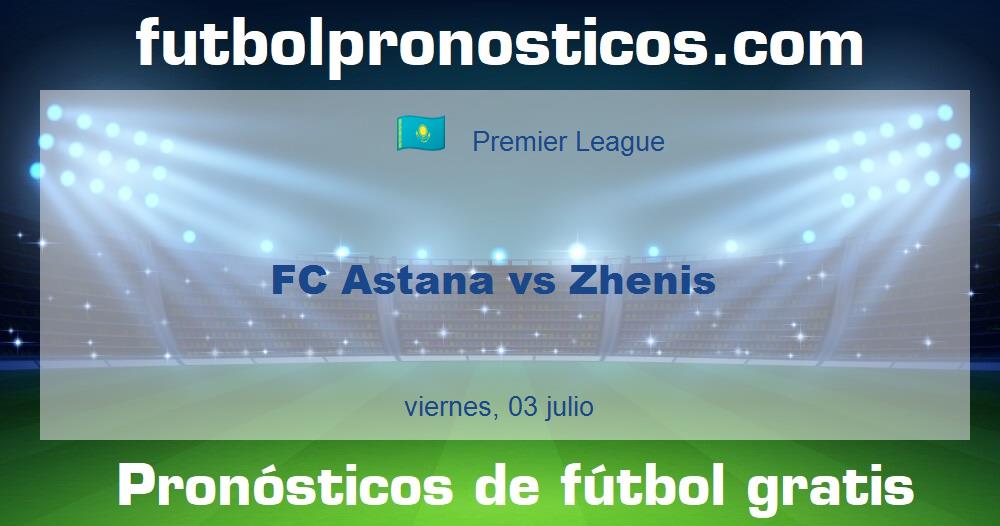 FC Astana vs Zhenis