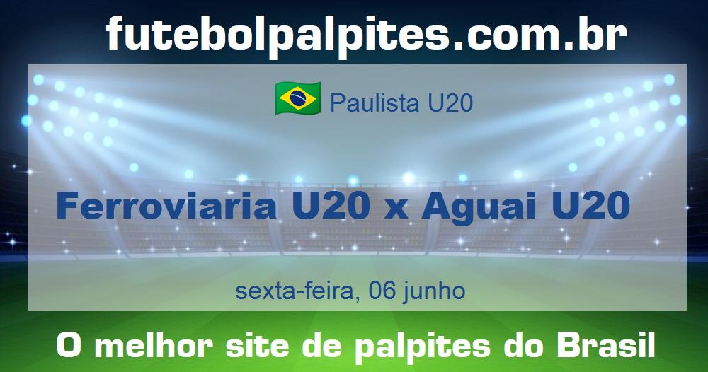 Ferroviaria U20 x Aguai U20 Ferroviaria U20 x Aguai U20