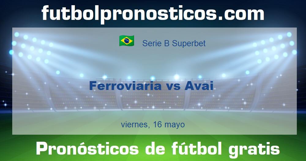 Ferroviaria vs Avai Ferroviaria vs Avai