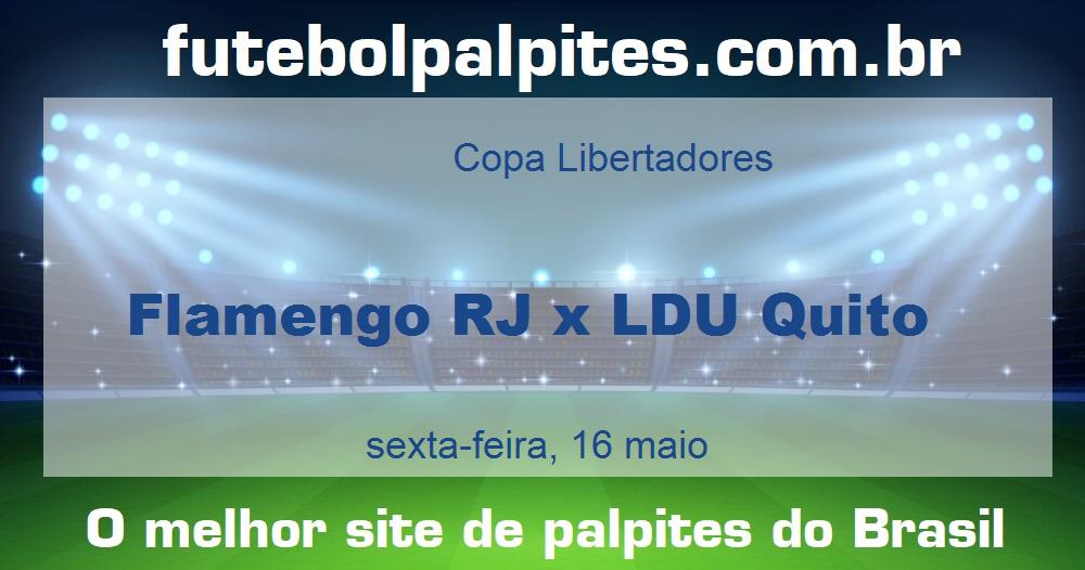 Flamengo RJ x LDU Quito Flamengo RJ x LDU Quito