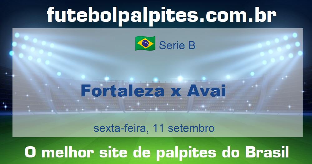 Fortaleza x Avai Fortaleza x Avai